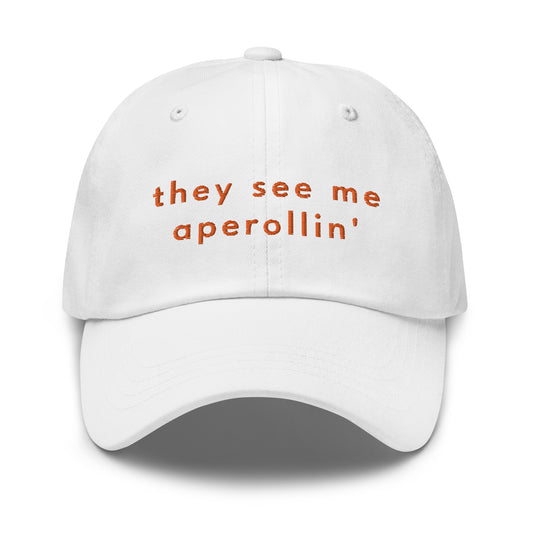 they see me aperollin' Classic Dad Cap